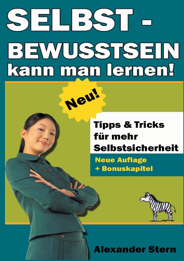 Selbstbewusstsein kann man lernen! - Alexander Stern (Buch)