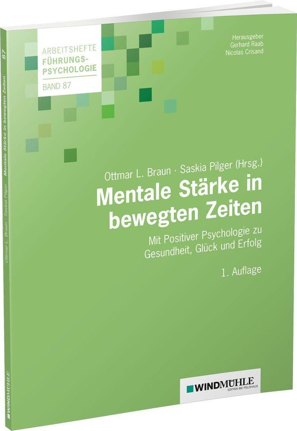 Mentale Stärke in bewegten Zeiten - Ottmar L. Braun (Buch)