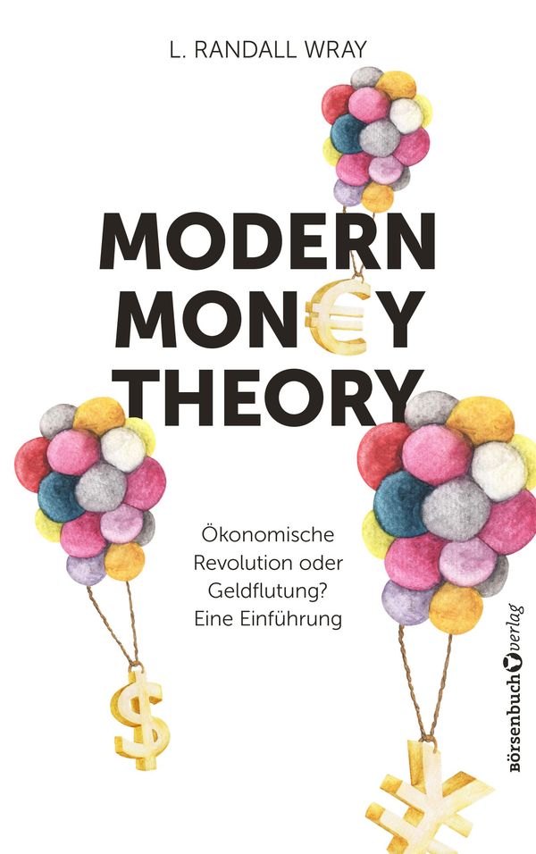 Modern Money Theory - L. Randall Wray (Buch)