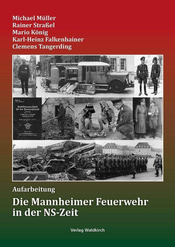 Die Mannheimer Feuerwehr in der NS-Zeit - Michael Müller (Buch)
