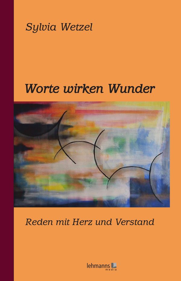 Worte wirken Wunder - Sylvia Wetzel (Buch)