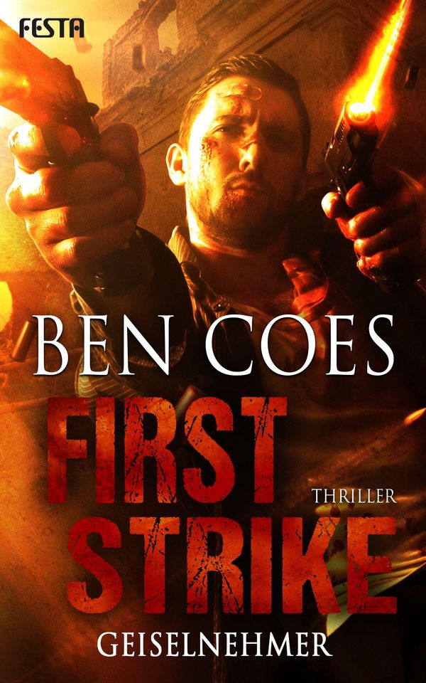 First Strike - Geiselnehmer - Ben Coes (Buch)