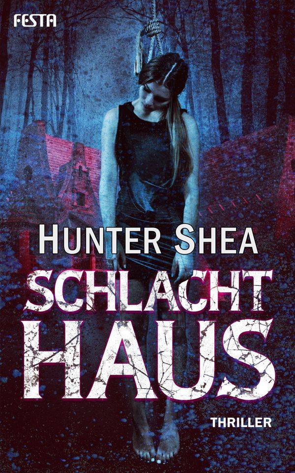 Schlachthaus - Hunter Shea (Buch)