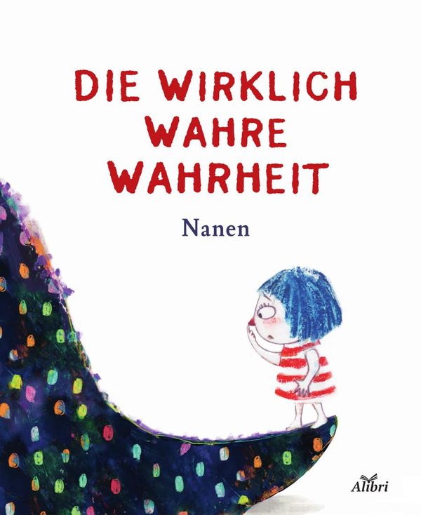 Die wirklich wahre Wahrheit - Nanen (Buch)