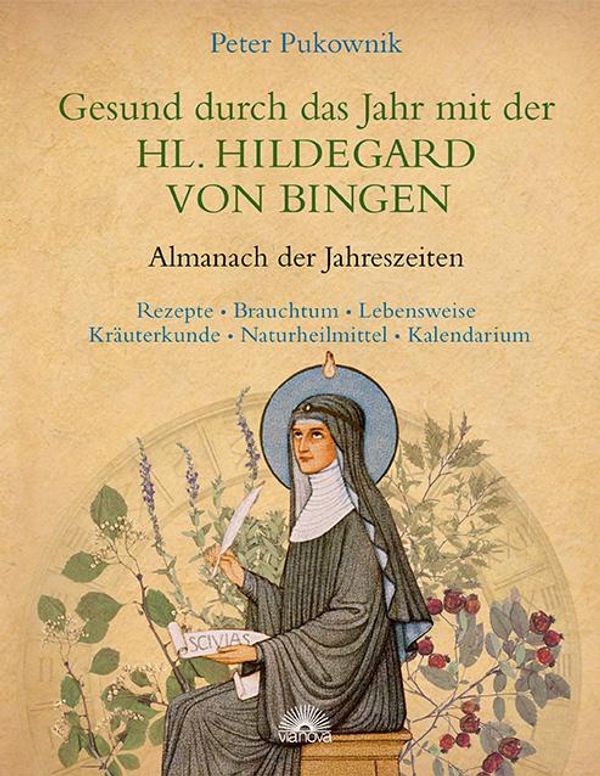 Gesund durch das Jahr mit der Heiligen Hildegard von Bingen (Buch)