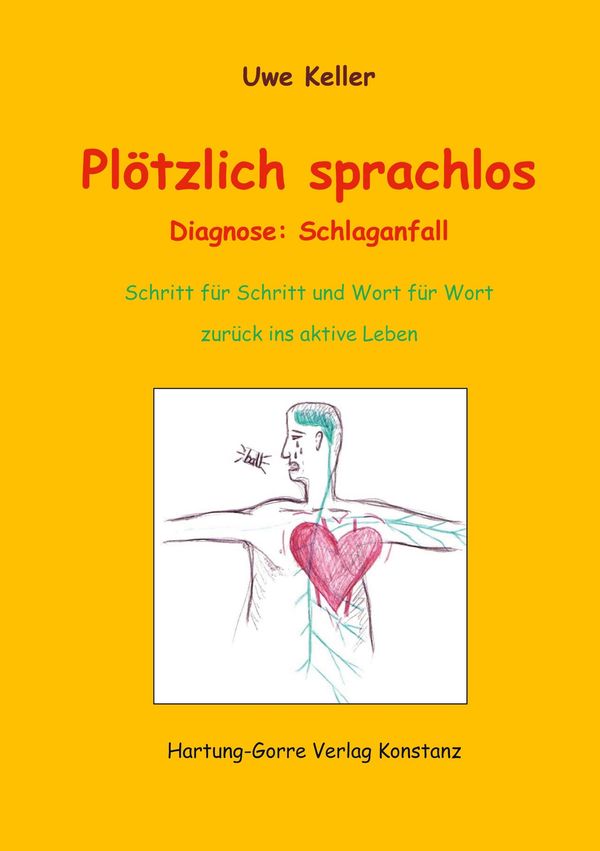 Plötzlich sprachlos - Uwe Keller (Buch)