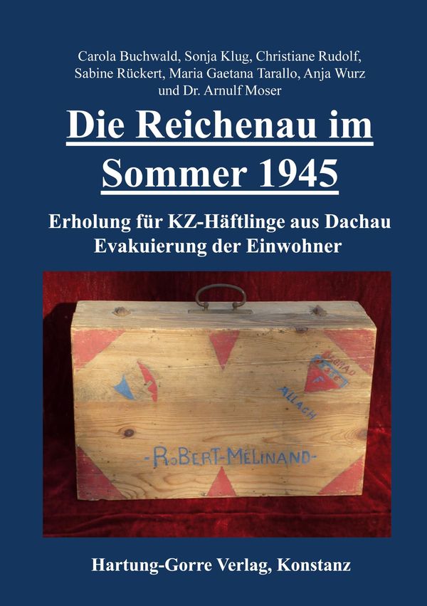 Die Reichenau im Sommer 1945 - Carola Buchwald (Buch)