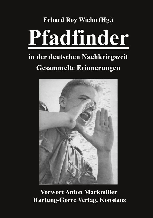 Pfadfinder in der deutschen Nachkriegszeit - Anton Markmiller (Buch)
