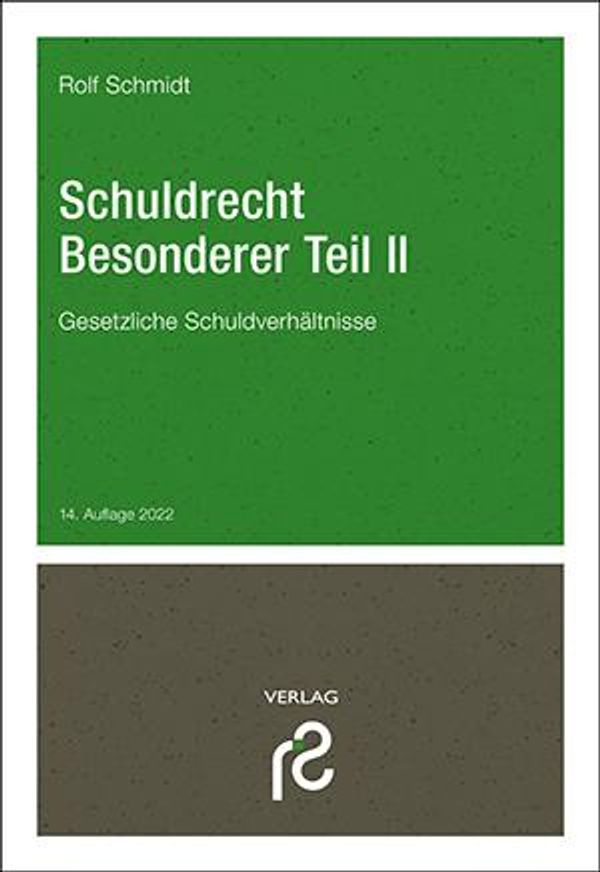 Schuldrecht Besonderer Teil II - Rolf Schmidt (Buch)