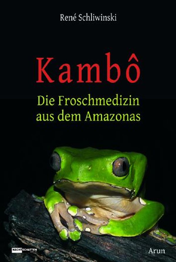 Kambô - René Schliwinski (Buch)