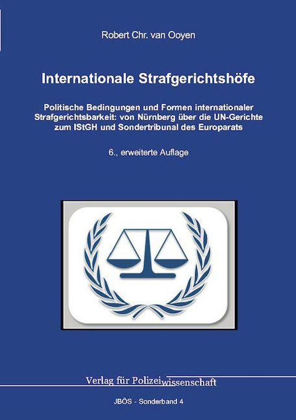 Internationale Strafgerichtshöfe - Robert Chr. van Ooyen (Buch)