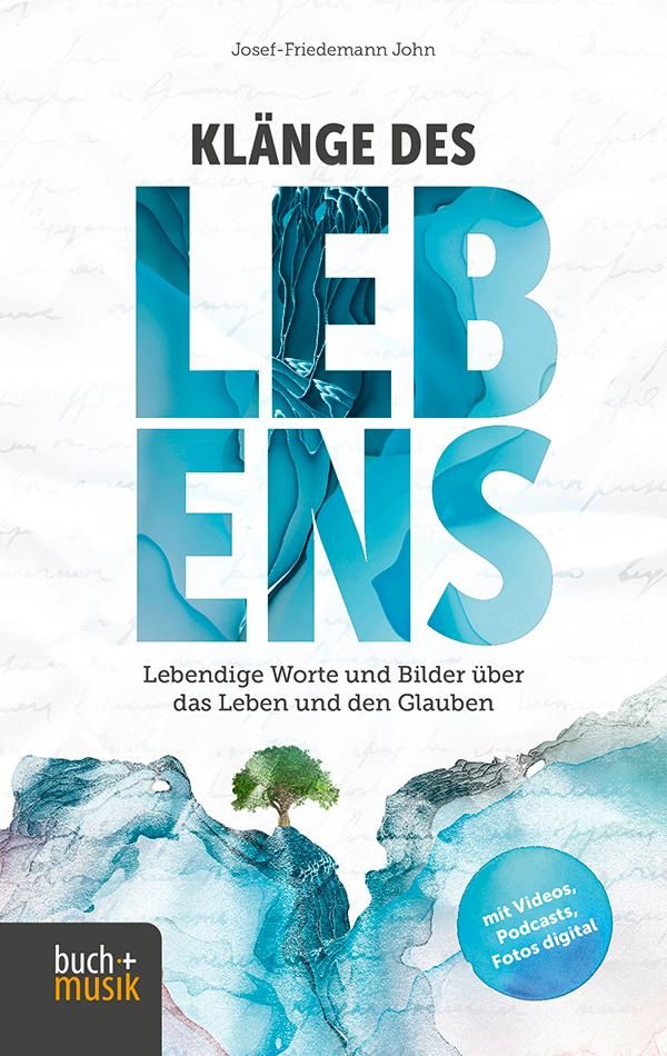 Klänge des Lebens - Josef-Friedemann John (Buch)