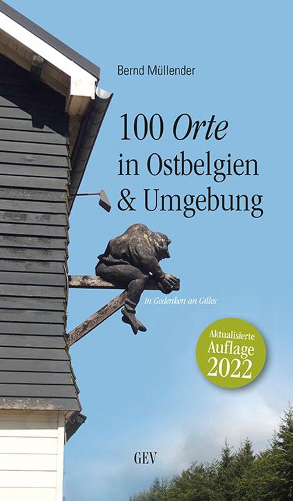 100 Orte in Ostbelgien & Umgebung - Bernd Müllender (Buch)