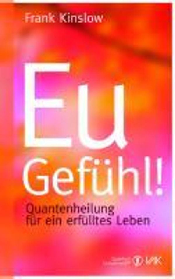 Eu-Gefühl! - Frank Kinslow (Buch)