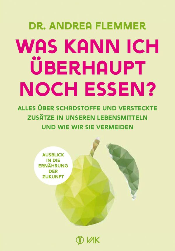 Was kann ich überhaupt noch essen? - Andrea Flemmer (Buch)