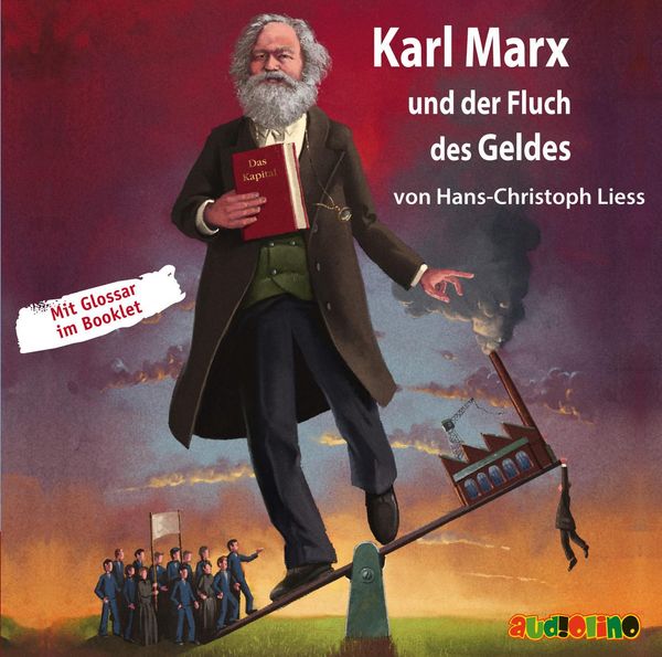 Hans-Christoph Liess: Karl Marx und der Fluch des Geldes (CD)