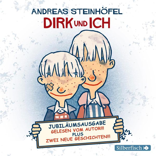 Andreas Steinhöfel: Dirk und ich (Jubiläumsausgabe) (3 CDs)