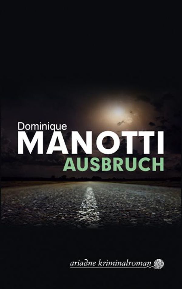 Ausbruch - Dominique Manotti (Buch)