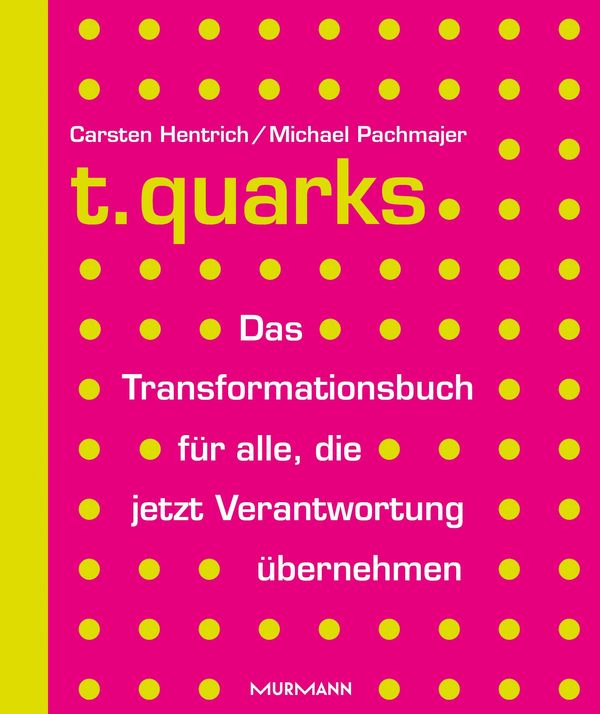 t.quarks - Carsten Hentrich (Buch)