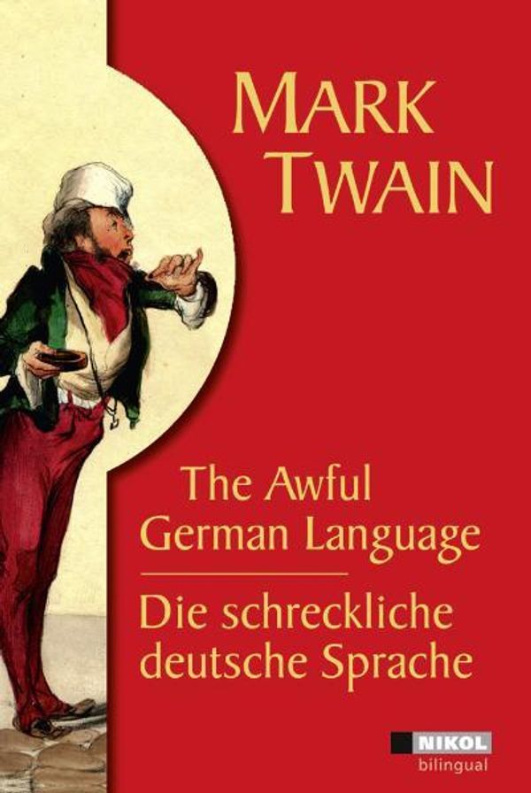 Die schreckliche deutsche Sprache /The Awful German Language (Buch)