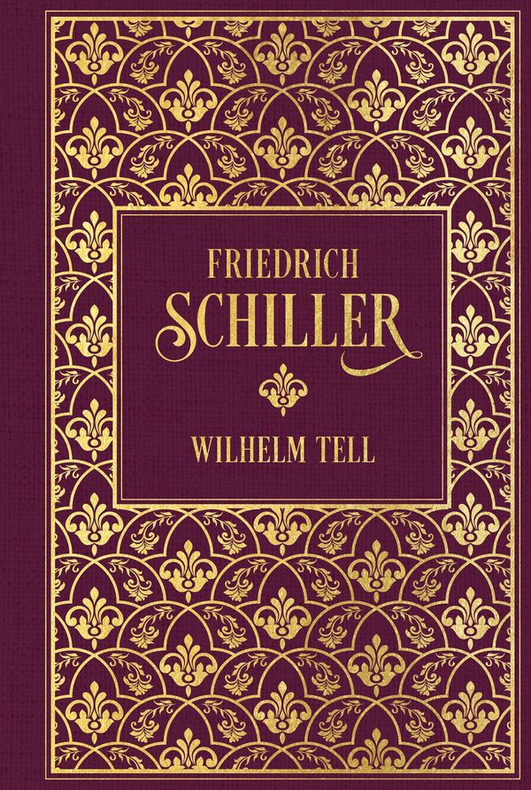 Wilhelm Tell - Friedrich Schiller (Buch)