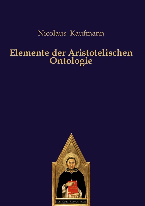 Elemente der Aristotelischen Ontologie - Nicolaus Kaufmann (Buch)