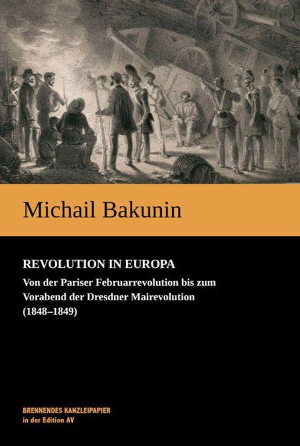 Revolution in Europa - Michail Bakunin (Buch)