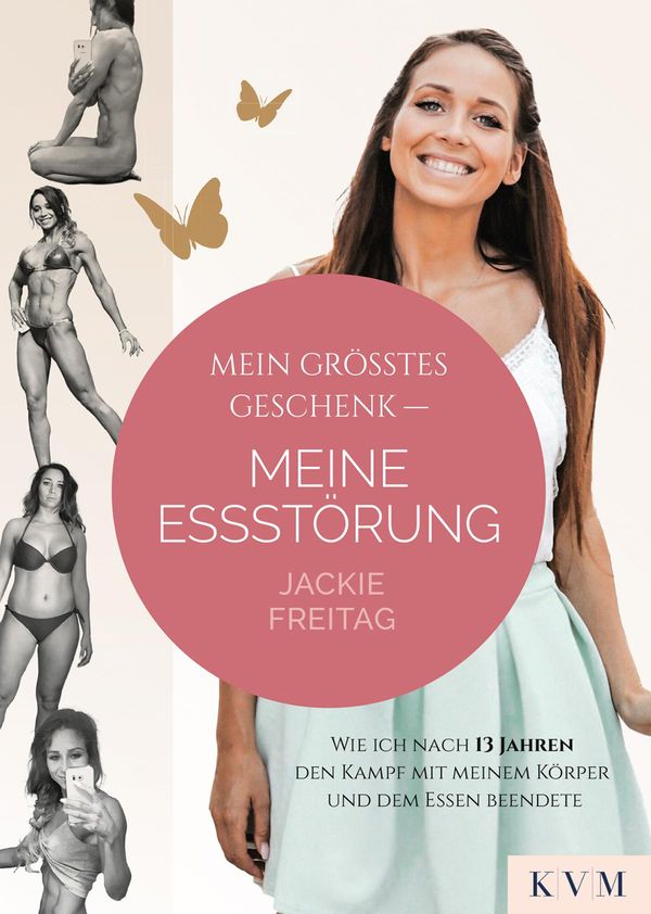Mein größtes Geschenk - Meine Essstörung - Jackie Freitag (Buch)