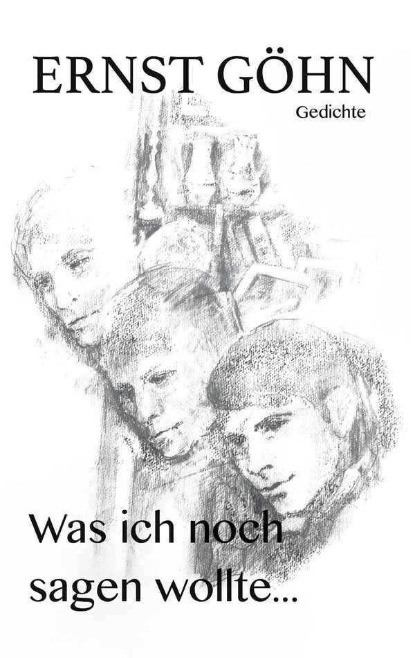 Was ich noch sagen wollte ... - Ernst Göhn (Buch)