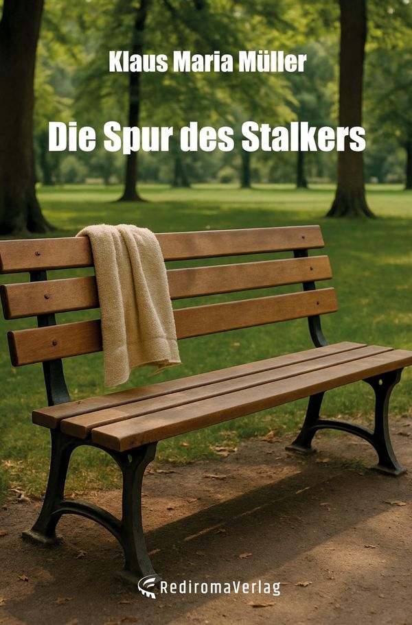 Die Spur des Stalkers - Klaus Maria Müller (Buch)