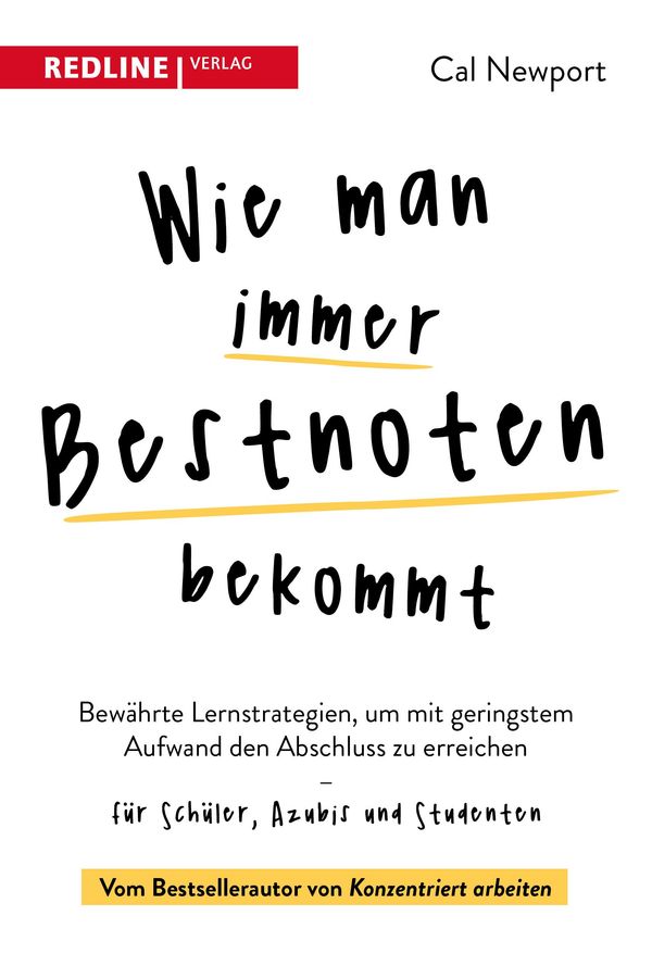 Wie man immer Bestnoten bekommt - Cal Newport (Buch)