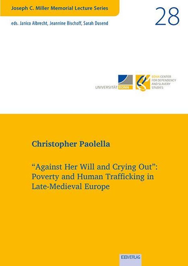 "Against Her Will and Crying Out": Poverty and Human Trafficking in...