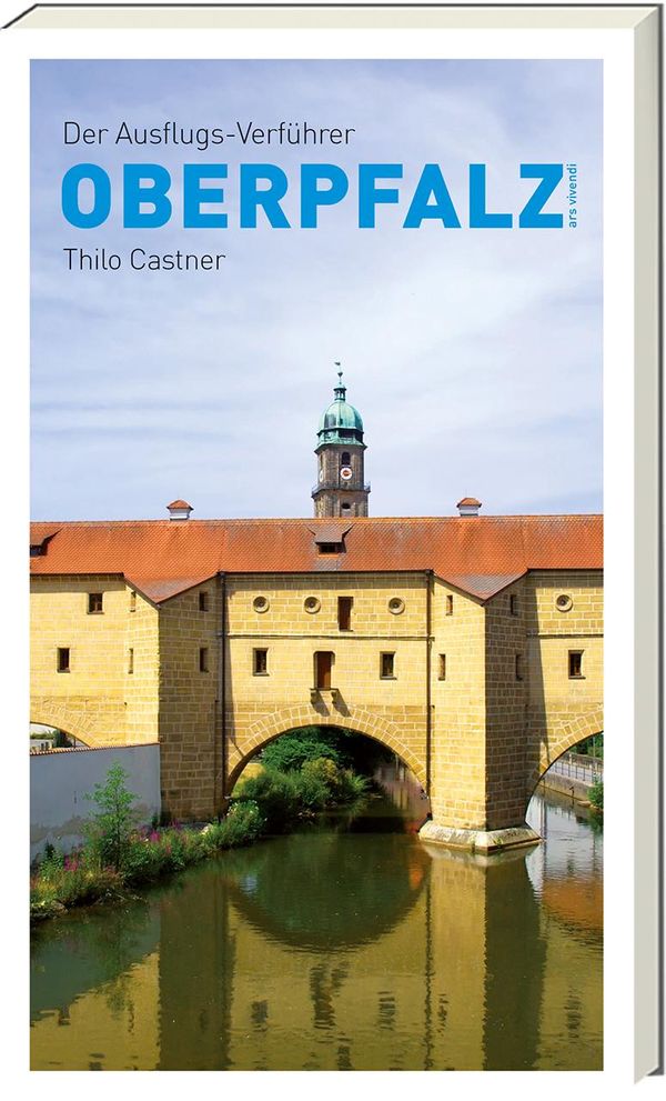 Der Ausflugs-Verführer Oberpfalz - Thilo Castner (Buch)