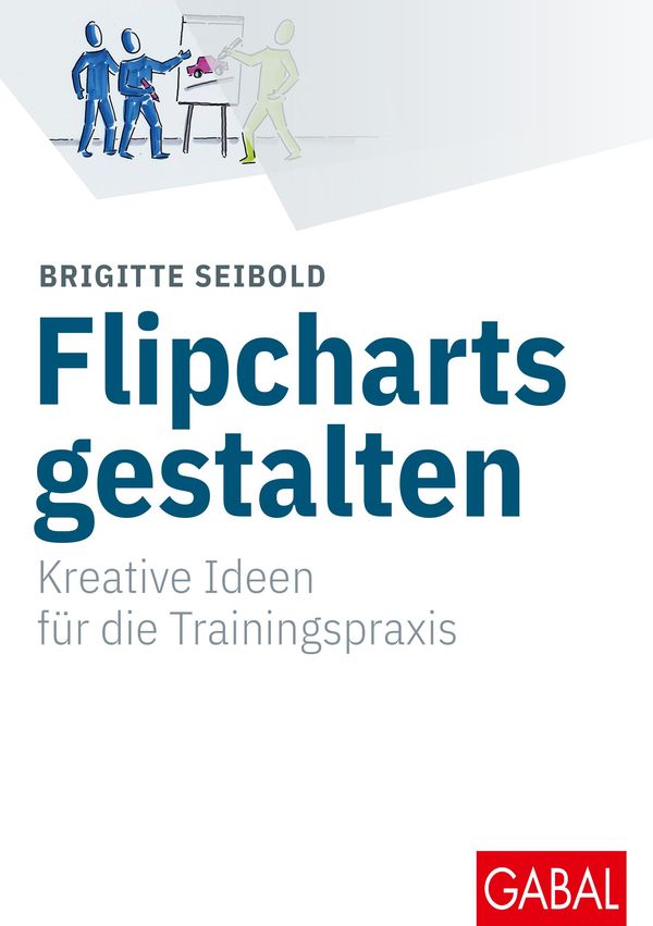 Flipcharts gestalten - Brigitte Seibold (Buch)