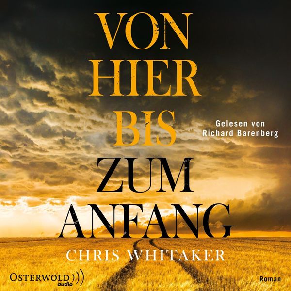 Chris Whitaker: Von hier bis zum Anfang (2 CDs)