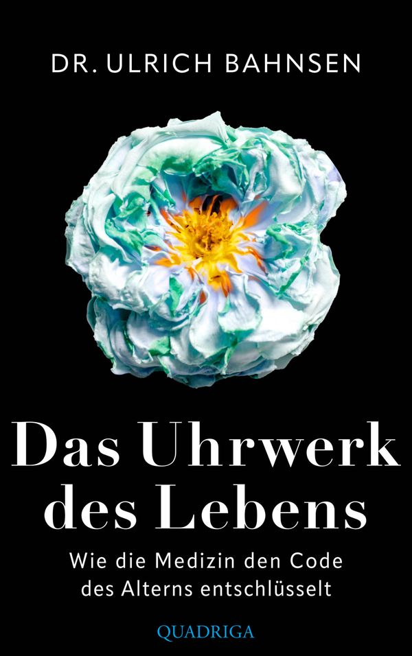 Das Uhrwerk des Lebens - Ulrich Bahnsen (Buch)
