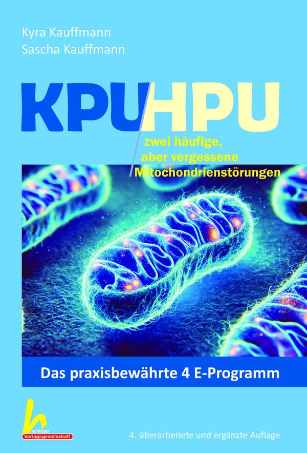 KPU/HPU häufig aber verkannte Mitochondrienstörungen - Kyra Kauffmann