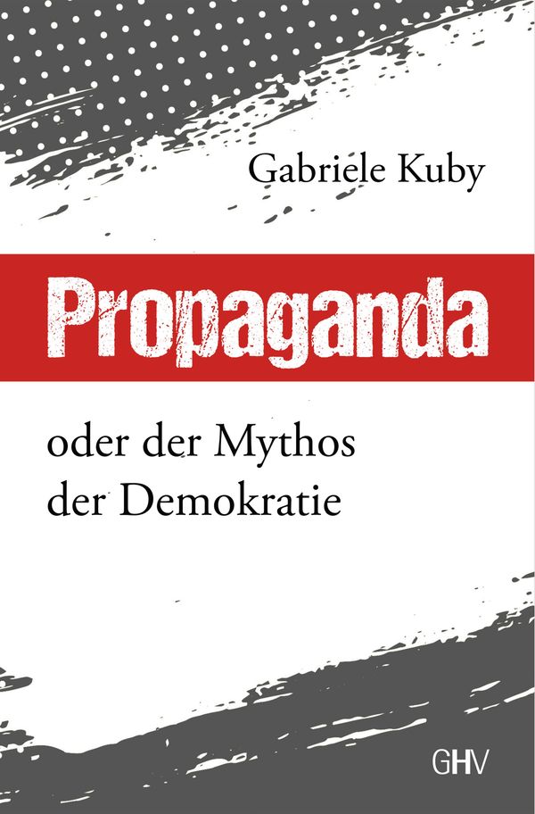 Propaganda - Gabriele Kuby (Buch)