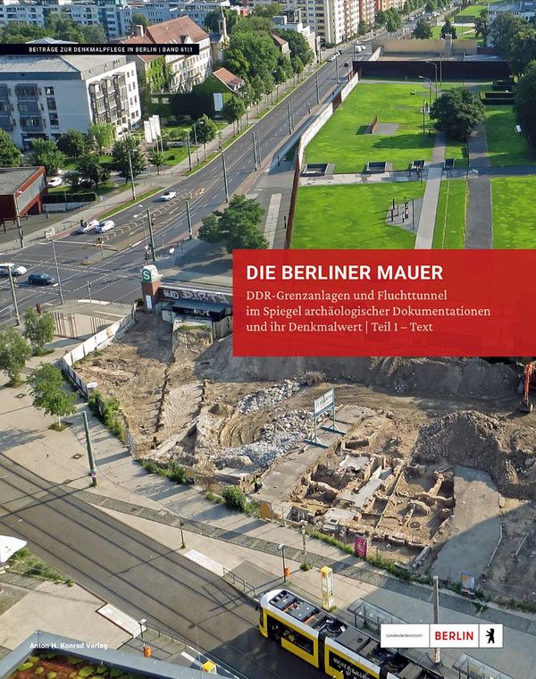 Die Berliner Mauer (1961-1989) - Grenzanlagen und Fluchttunnel (Buch)