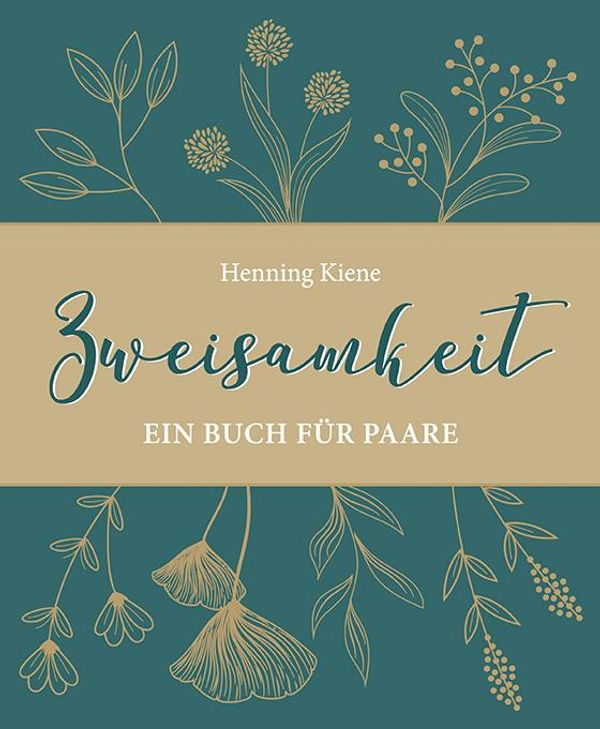 Zweisamkeit - Henning Kiene (Buch)