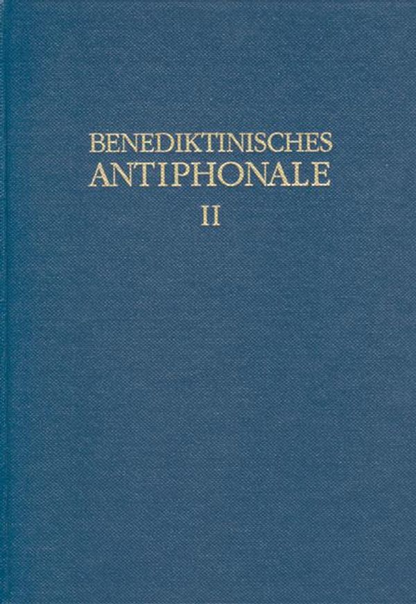 Benediktinisches Antiphonale I-III /Benediktinisches Antiphonale Ba...