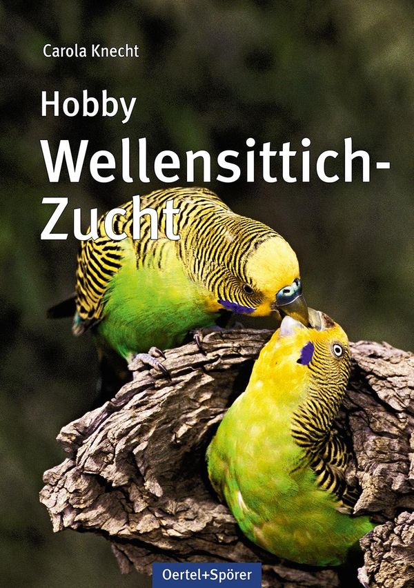 Hobby Wellensittich-Zucht - Carola Knecht (Buch)