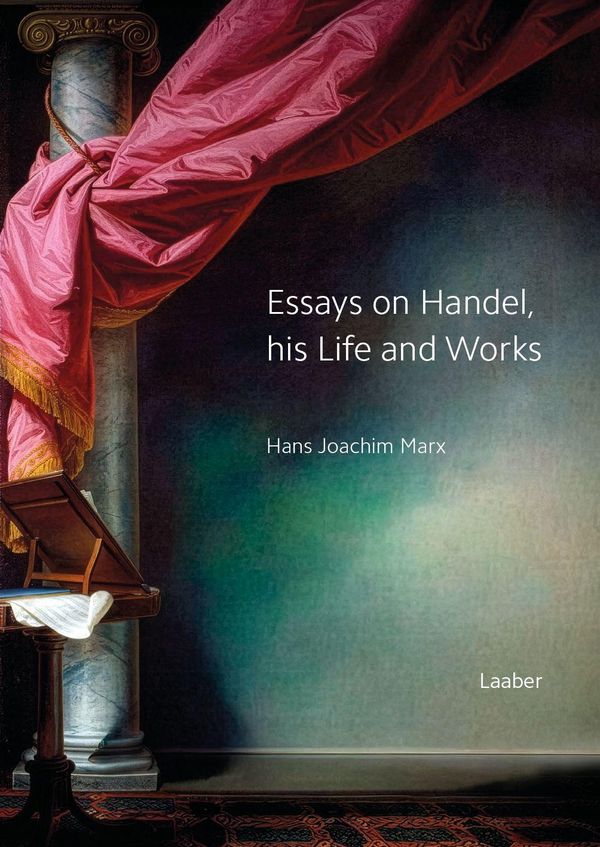 Essays on Handel, his Life and Works - Hans Joachim Marx (Buch)