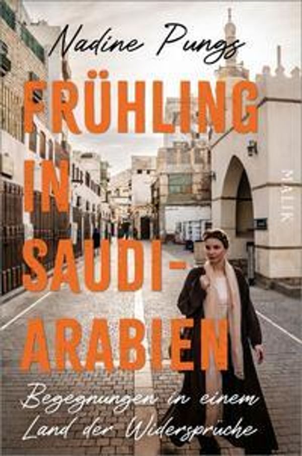 Frühling in Saudi-Arabien - Nadine Pungs (Buch)