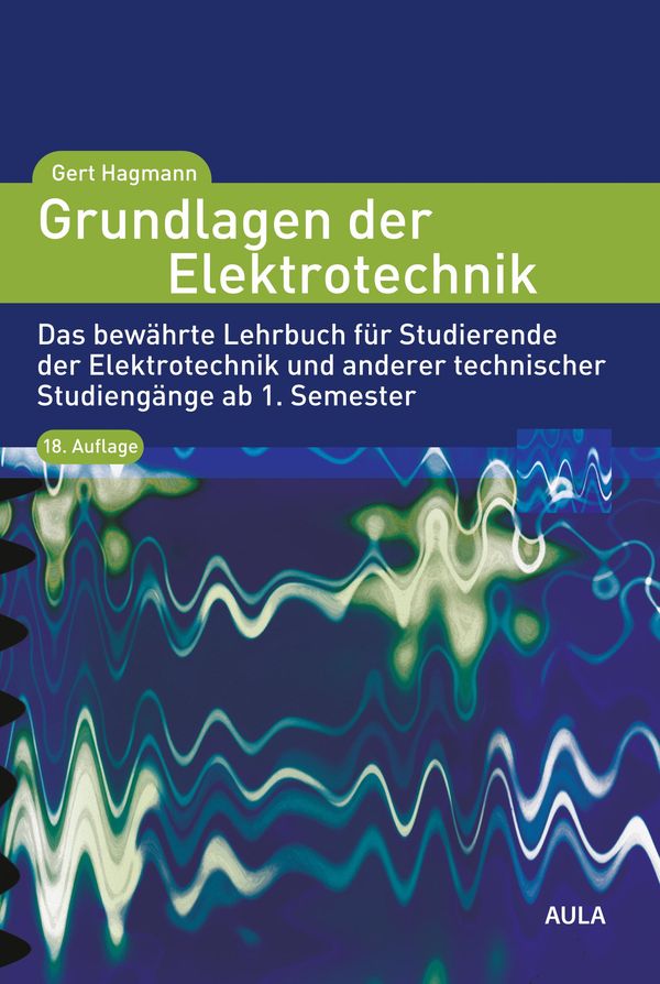 Grundlagen der Elektrotechnik - Gert Hagmann (Buch)