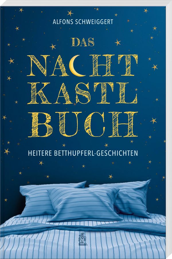 Das Nachtkastlbuch - Alfons Schweiggert (Buch)