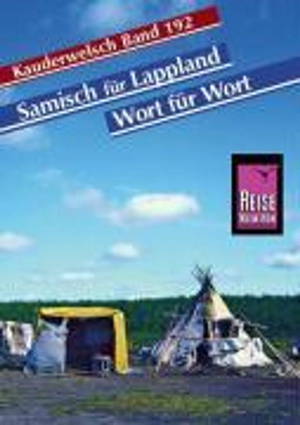 Samisch für Lappland. Wort für Wort. Kauderwelsch - Bettina Dauch