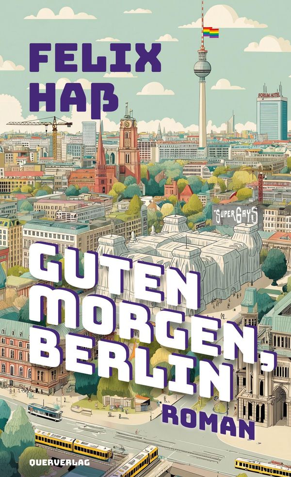 Guten Morgen, Berlin - Felix Haß (Buch)
