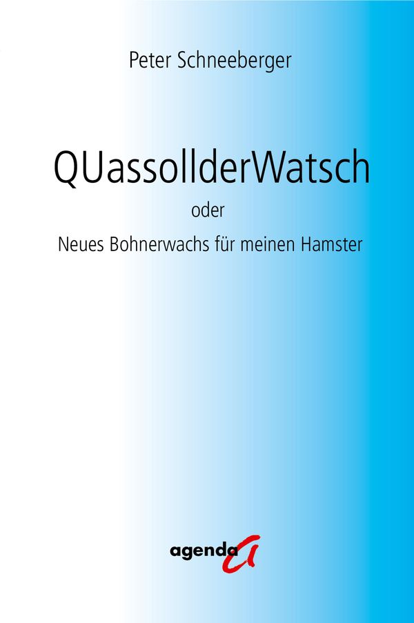 QUassollderWatsch - Peter Schneeberger (Buch)