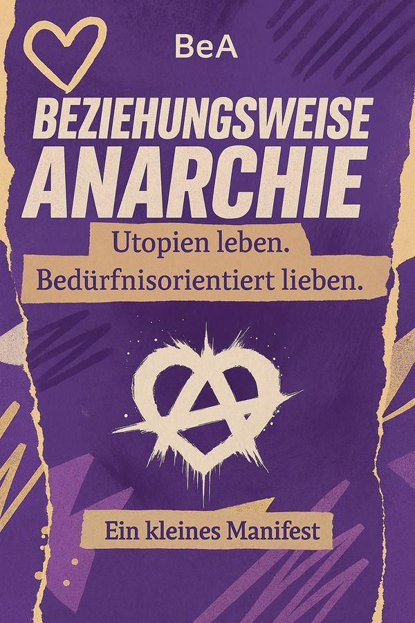 Beziehungsweise Anarchie - Bea (Buch)